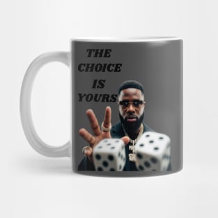 THE CHOICE IS YOURS: Life's Game Mug